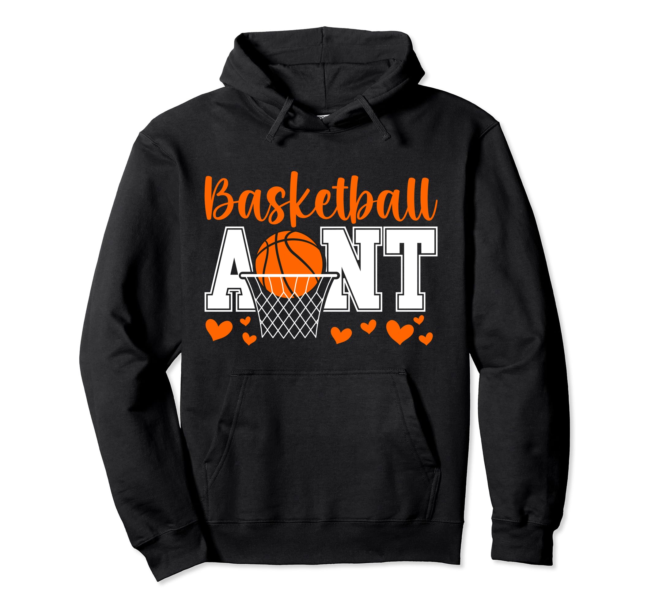 Basketball Aunt Basketball Player Auntie Hoodie - Fun Novelty Design Unisex - T-Shirt, Sweatshirt, Hoodie