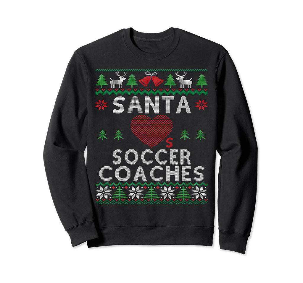 Santa Loves Soccer Coaches Funny Ugly Sweatshirt - Aesthetic Graphic Unisex - T-Shirt, Sweatshirt, Hoodie