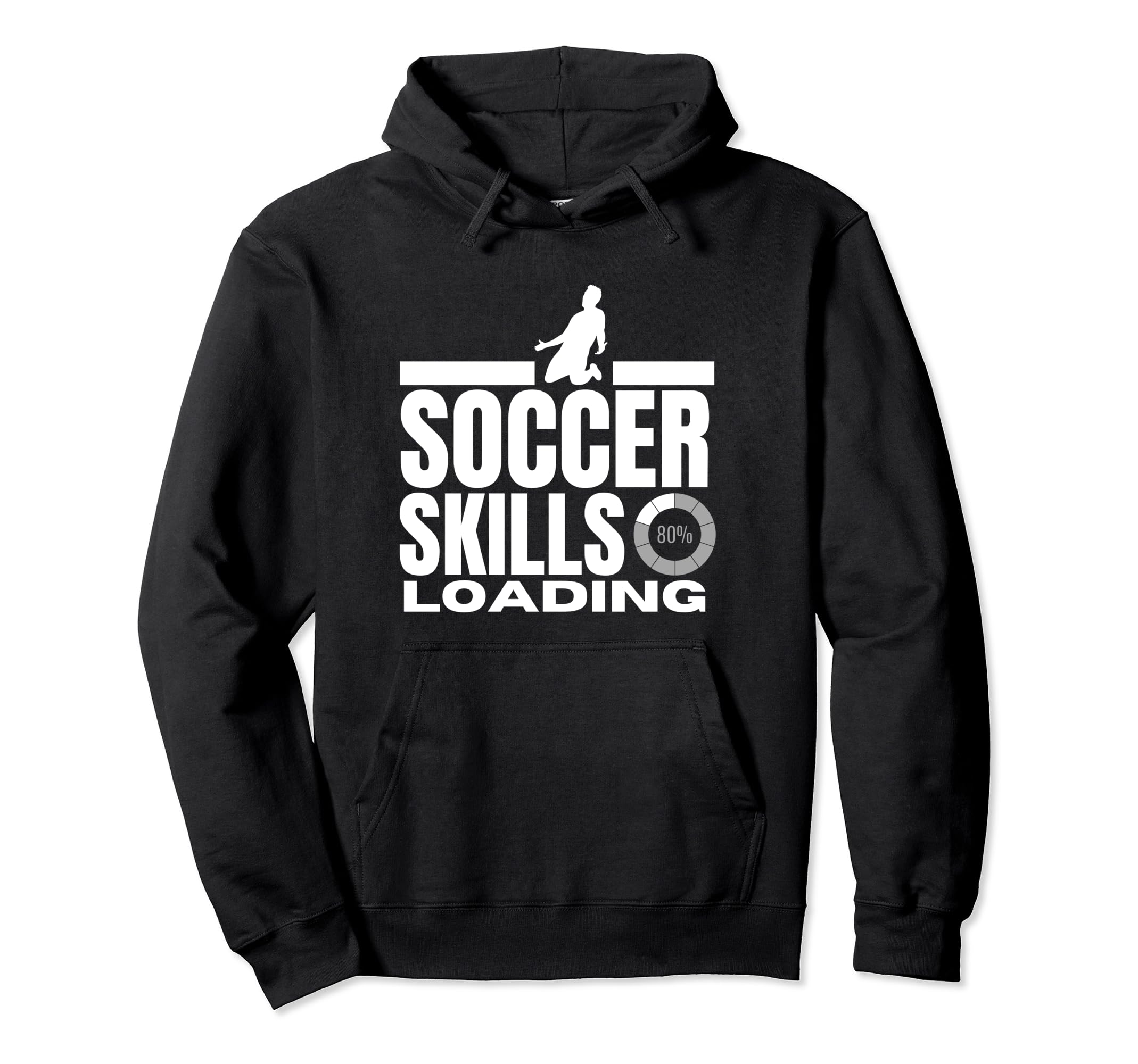 Soccer Skills Loading Funny Soccer Hoodie - Fun Novelty Design Unisex - T-Shirt, Sweatshirt, Hoodie
