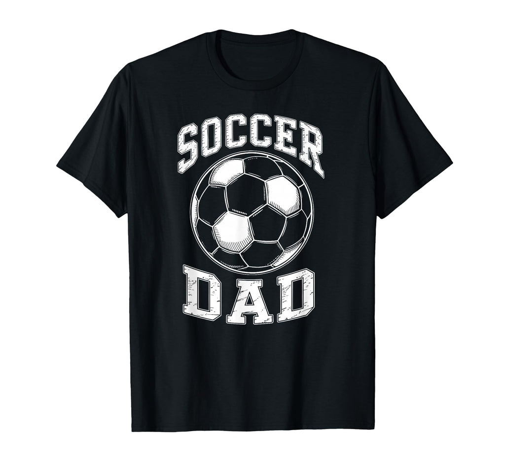 Soccer Dad Matching Family Sports Game T-Shirt - Novelty Apparel Men Women - T-Shirt, Sweatshirt, Hoodie