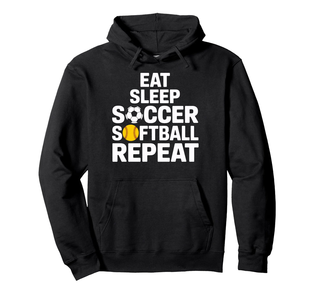 Soccer Softball Life Eat Sleep Repeat Hoodie - Aesthetic Graphic Men Women - T-Shirt, Sweatshirt, Hoodie