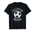 Fullerton Soccer Distressed 90S T-Shirt - Aesthetic Graphic Men Women - T-Shirt, Sweatshirt, Hoodie