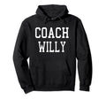 Coach Willy Custom Football Soccer Hoodie - Streetwear Style Men Women - T-Shirt, Sweatshirt, Hoodie