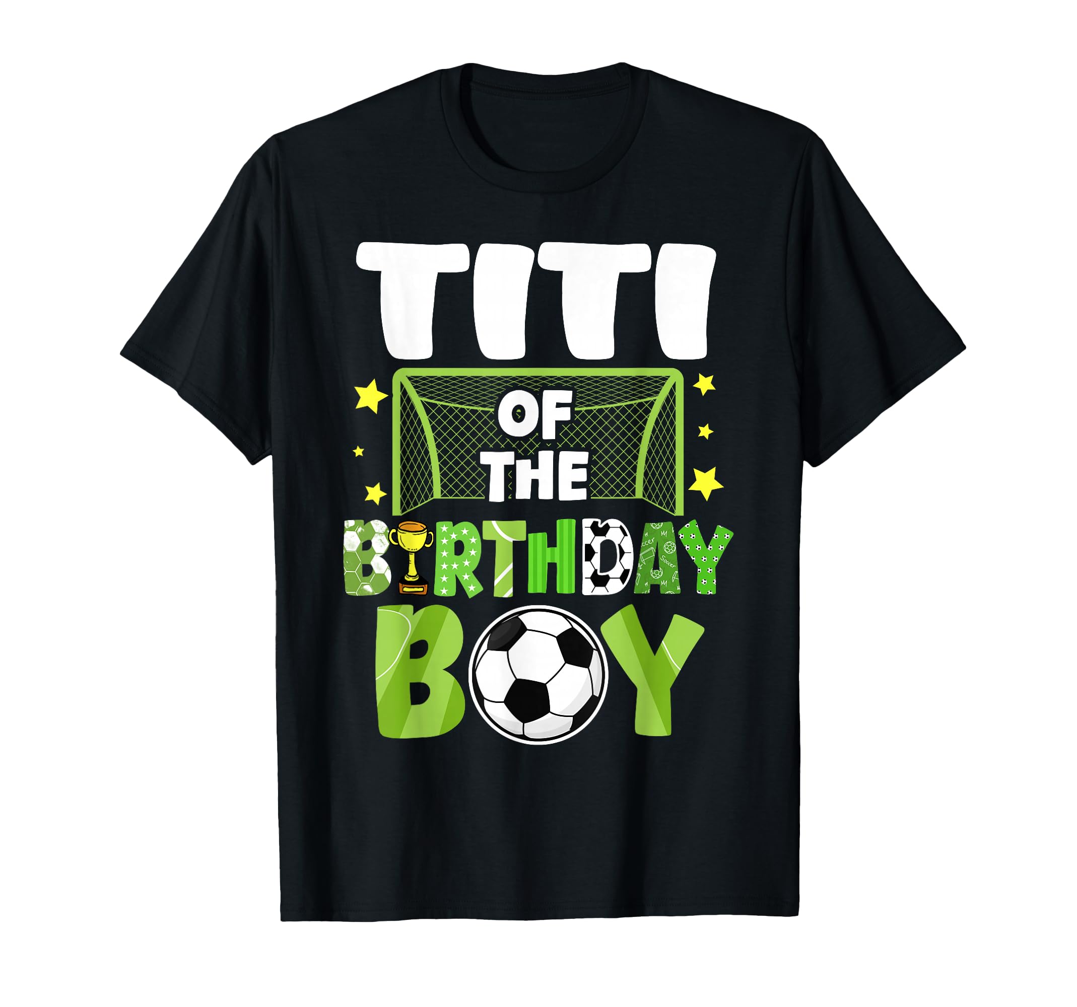 Soccer Titi Birthday Party Family T-Shirt - Casual Everyday Wear Men Women - T-Shirt, Sweatshirt, Hoodie