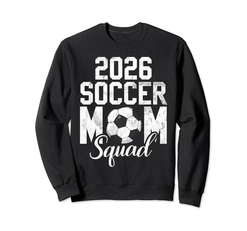 Soccer Mom 26 Soccer Mom 2026 Sweatshirt - Minimalist Print Men Women - T-Shirt, Sweatshirt, Hoodie