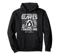 Some Heroes Wear Gloves I Raised Soccer Hoodie - Aesthetic Graphic Unisex - T-Shirt, Sweatshirt, Hoodie