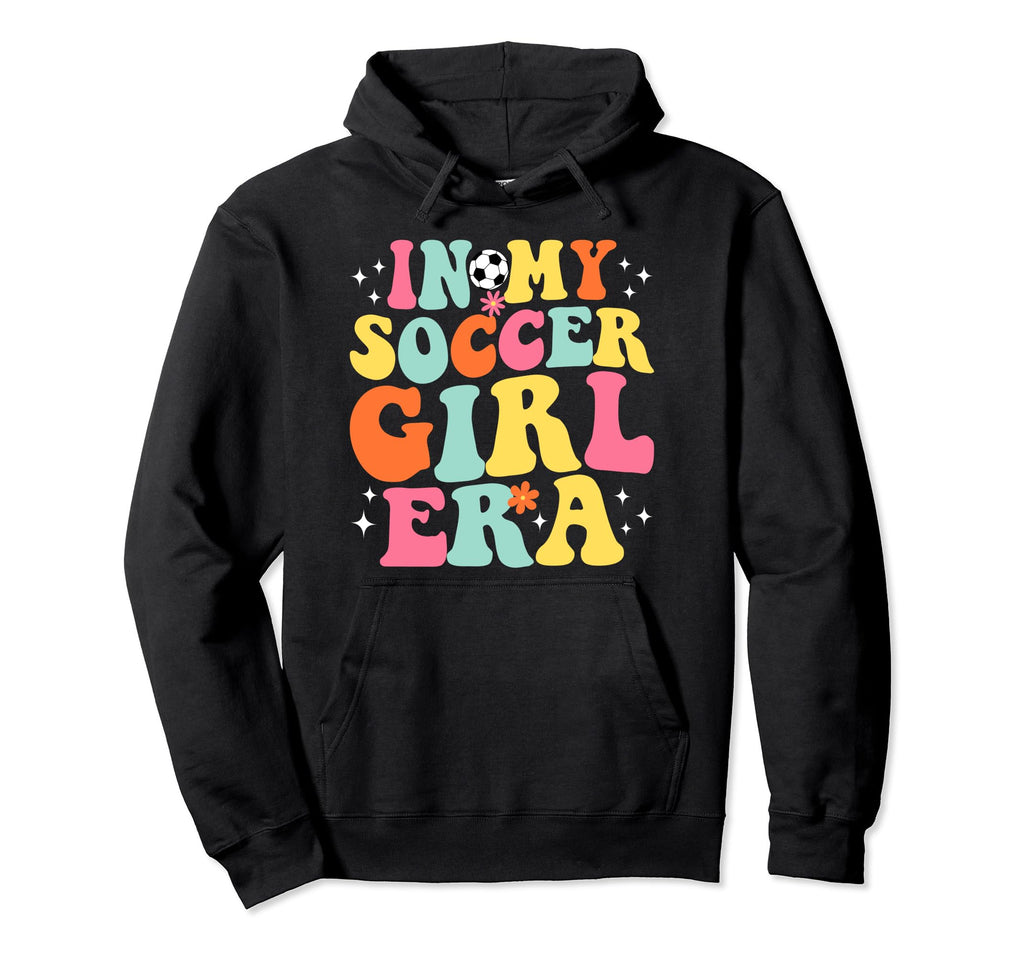 My Soccer Era Game Day Groovy Hoodie - Novelty Apparel for Adults - T-Shirt, Sweatshirt, Hoodie