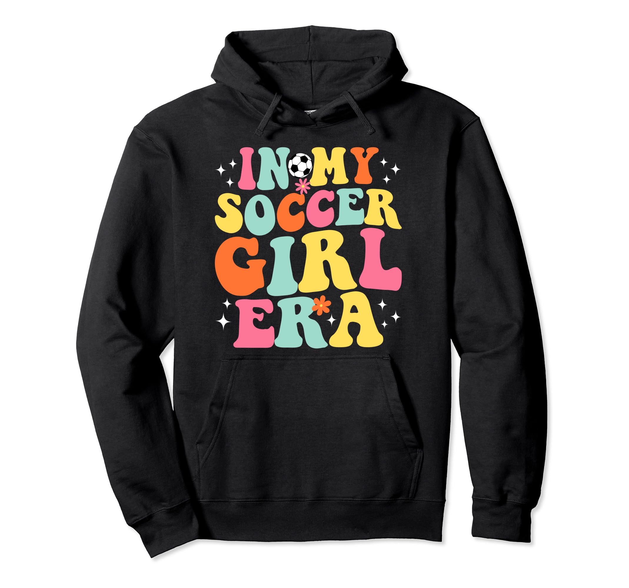 My Soccer Era Game Day Groovy Hoodie - Novelty Apparel for Adults - T-Shirt, Sweatshirt, Hoodie
