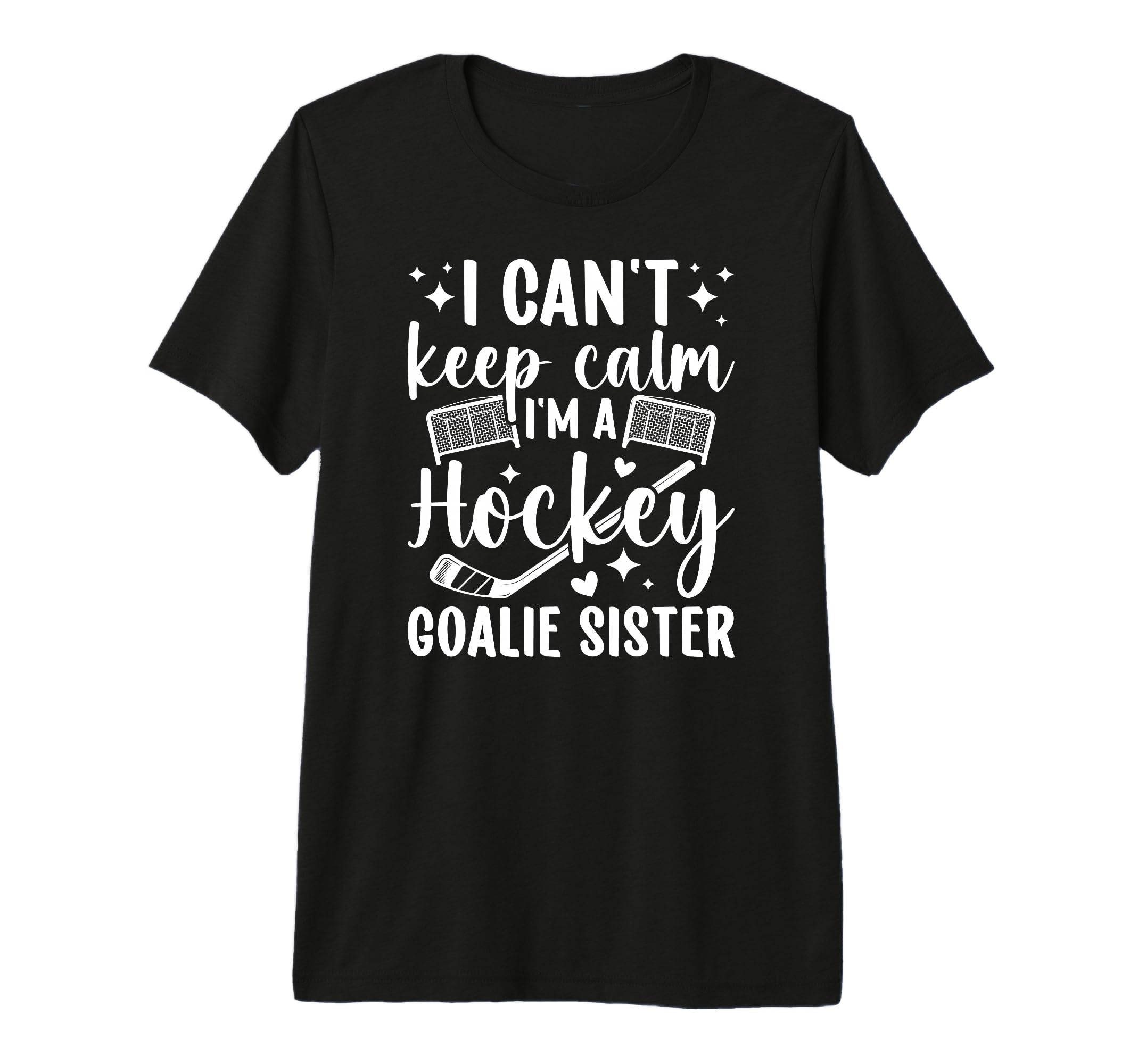 Im Hockey Goalie Sister Ice Hockey T-Shirt - Unique Graphic Men Women - T-Shirt, Sweatshirt, Hoodie