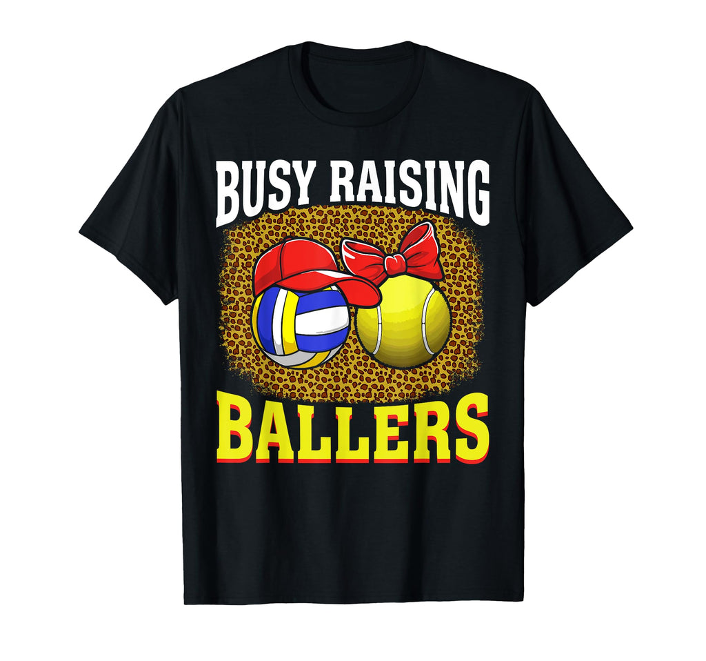 Busy Raising Ballers Volleyball Tennis T-Shirt - Unique Graphic for Adults - T-Shirt, Sweatshirt, Hoodie