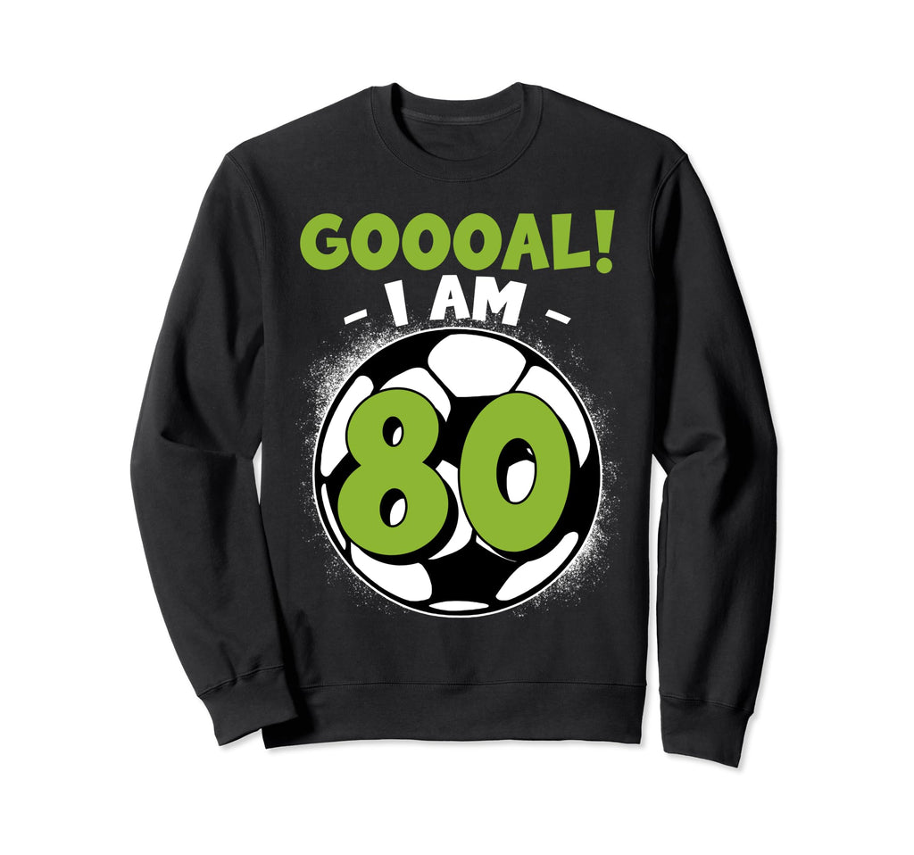 80 Year Old Birthday Soccer Sweatshirt - Casual Everyday Wear for Adults - T-Shirt, Sweatshirt, Hoodie