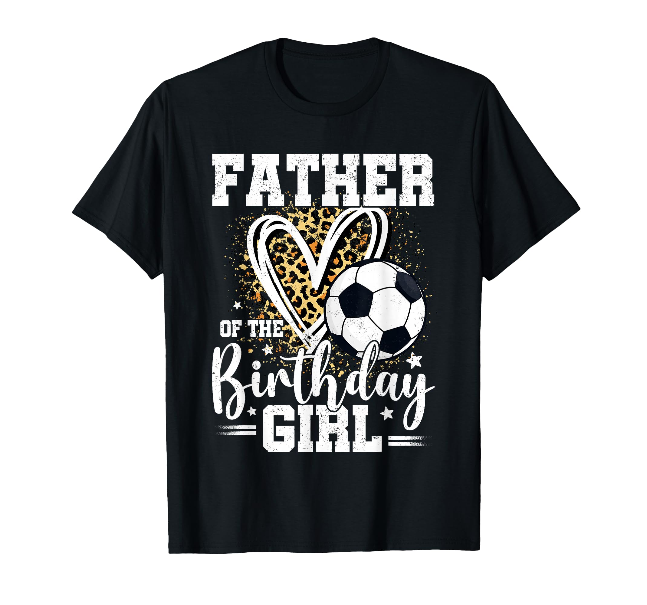 Father Birthday Soccer Ball Dad T-Shirt - Trendy Graphic for Adults - T-Shirt, Sweatshirt, Hoodie