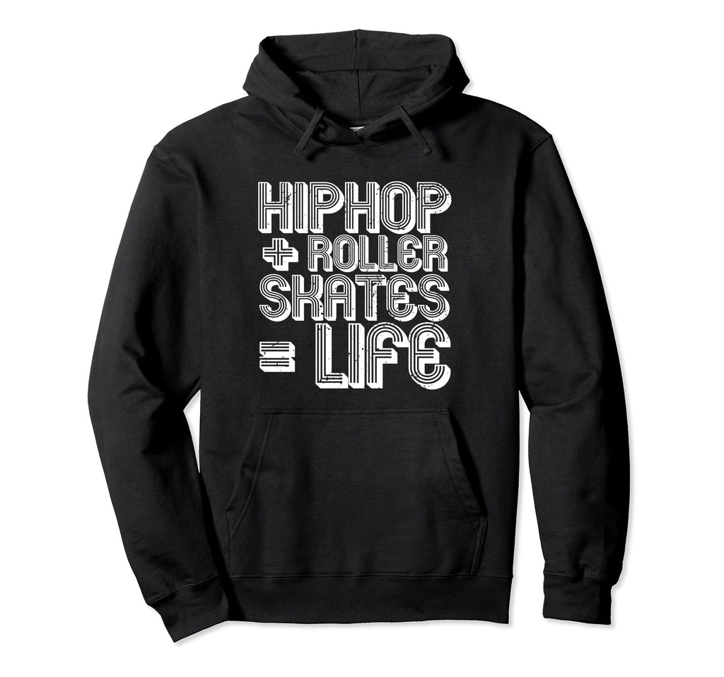 Hip Hop Roller Skates Life Old School Hoodie - Aesthetic Graphic for Adults - T-Shirt, Sweatshirt, Hoodie
