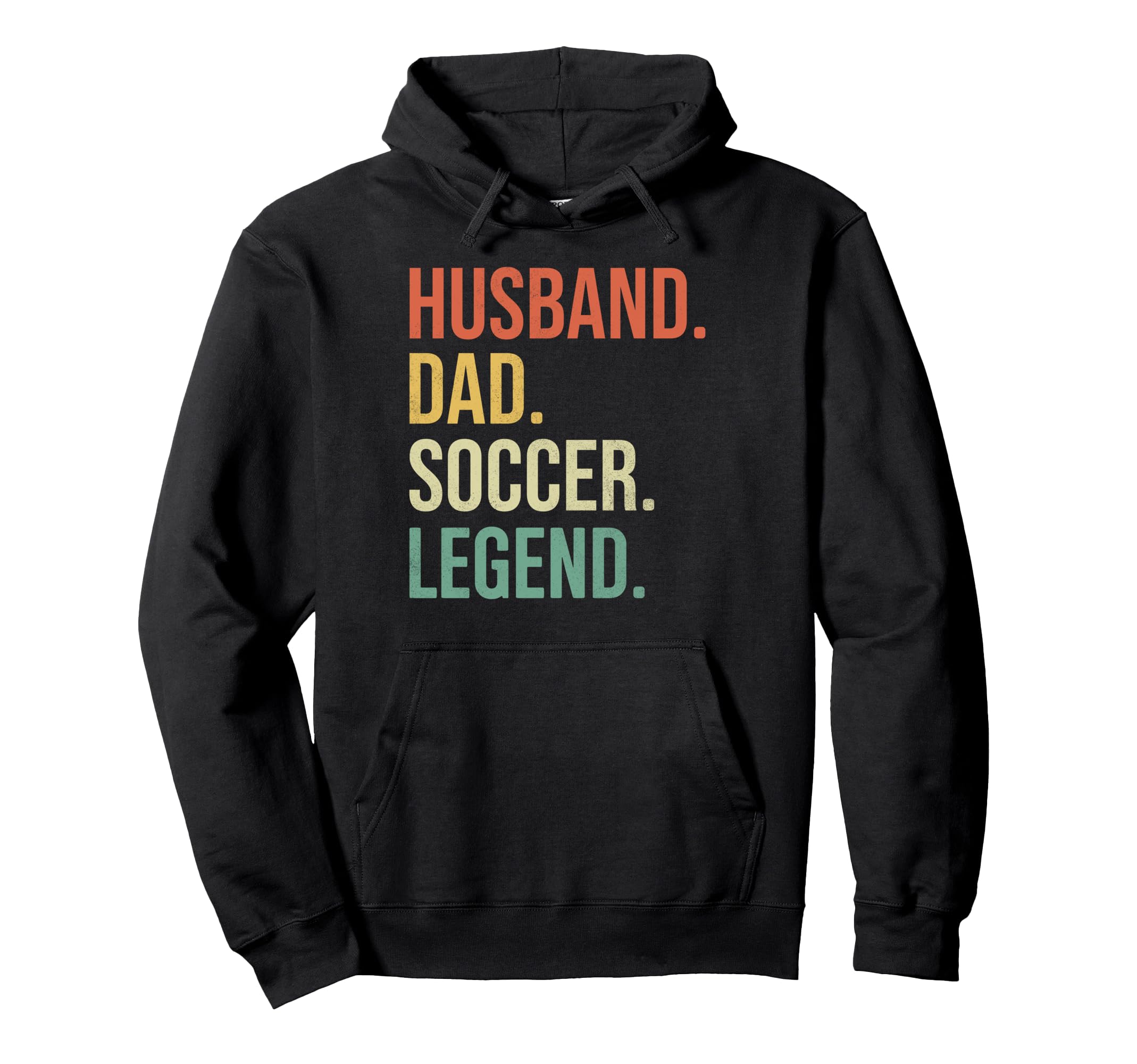 Funny Soccer Player Lovers Husband Dad Hoodie - Trendy Graphic Men Women - T-Shirt, Sweatshirt, Hoodie