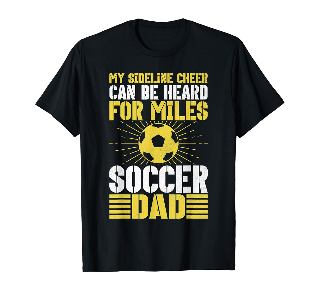 My Sideline Cheer Can Be Heard Miles T-Shirt - Streetwear Style Men Women - T-Shirt, Sweatshirt, Hoodie