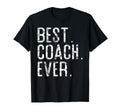 Best Coach Ever Fathers Day Gift Coach T-Shirt - Graphic Print Unisex - T-Shirt, Sweatshirt, Hoodie