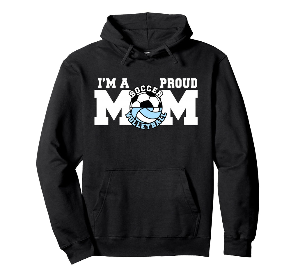 Im Proud Mom Funny Soccer Hoodie - Casual Everyday Wear for Adults - T-Shirt, Sweatshirt, Hoodie