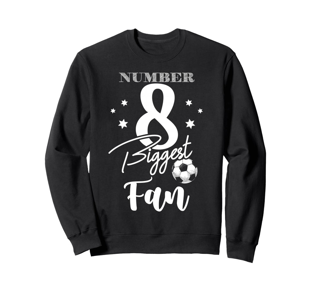 Number 8 Biggest Fan Soccer Player Sweatshirt - Aesthetic Graphic Unisex - T-Shirt, Sweatshirt, Hoodie