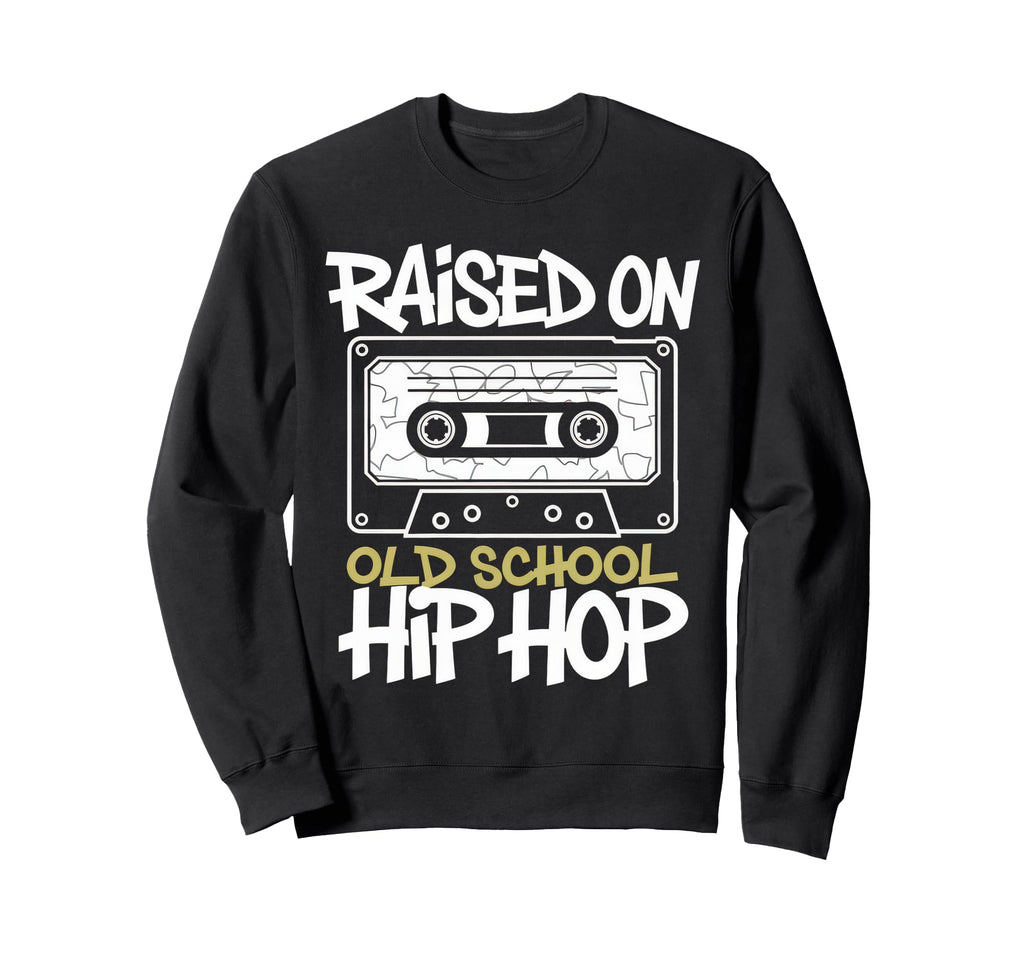Raised Old School Hip Hop Cassette Sweatshirt - Graphic Print Men Women - T-Shirt, Sweatshirt, Hoodie