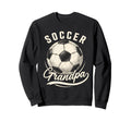 Soccer Grandpa Proud Soccer Sweatshirt - Minimalist Print for Adults - T-Shirt, Sweatshirt, Hoodie