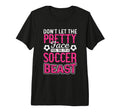 Soccer Dont Let Pretty Face Fool You T-Shirt - Aesthetic Graphic Unisex - T-Shirt, Sweatshirt, Hoodie