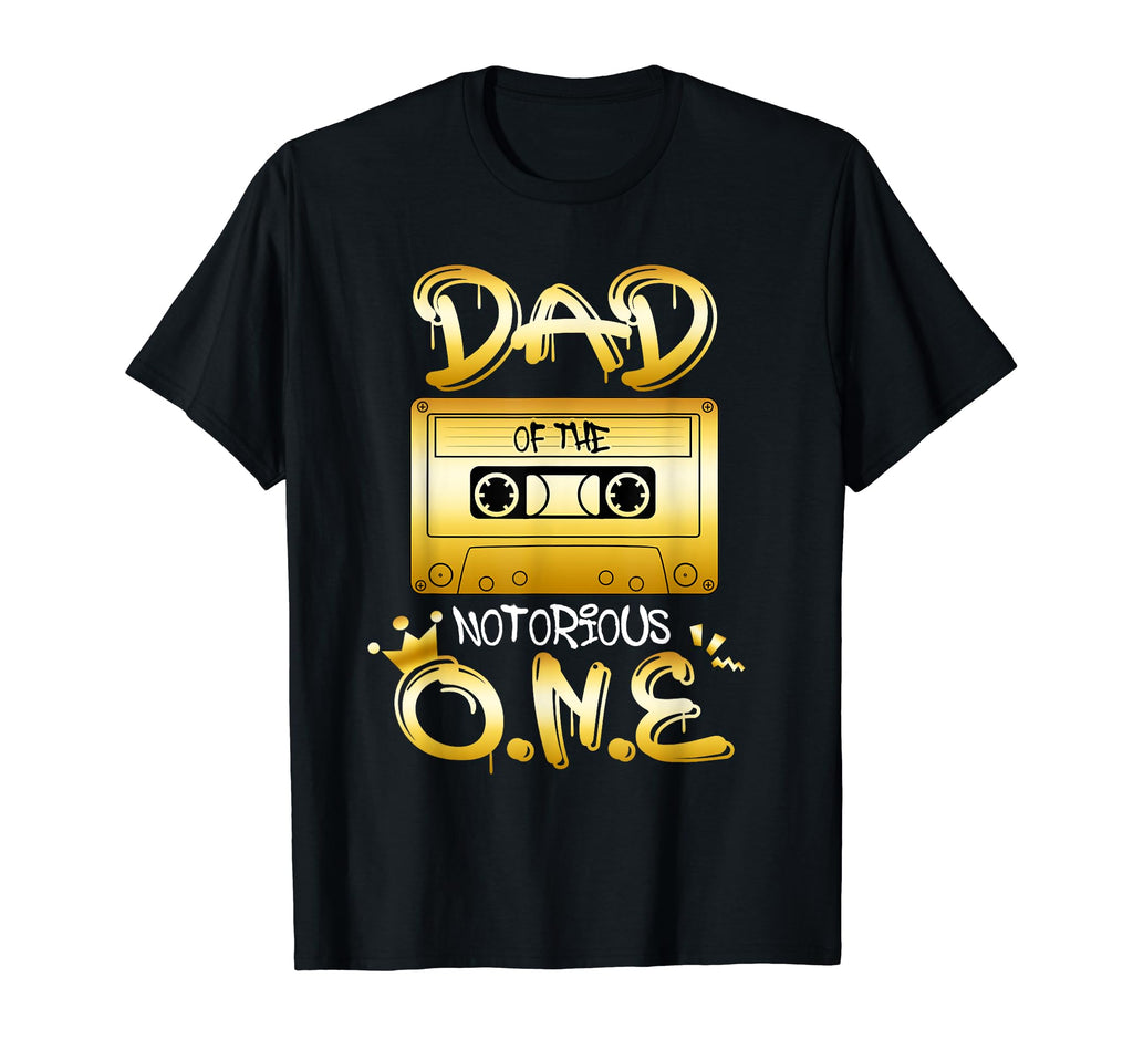 Dad Notorious One Bday Old School Hip T-Shirt - Fun Novelty Design Unisex - T-Shirt, Sweatshirt, Hoodie