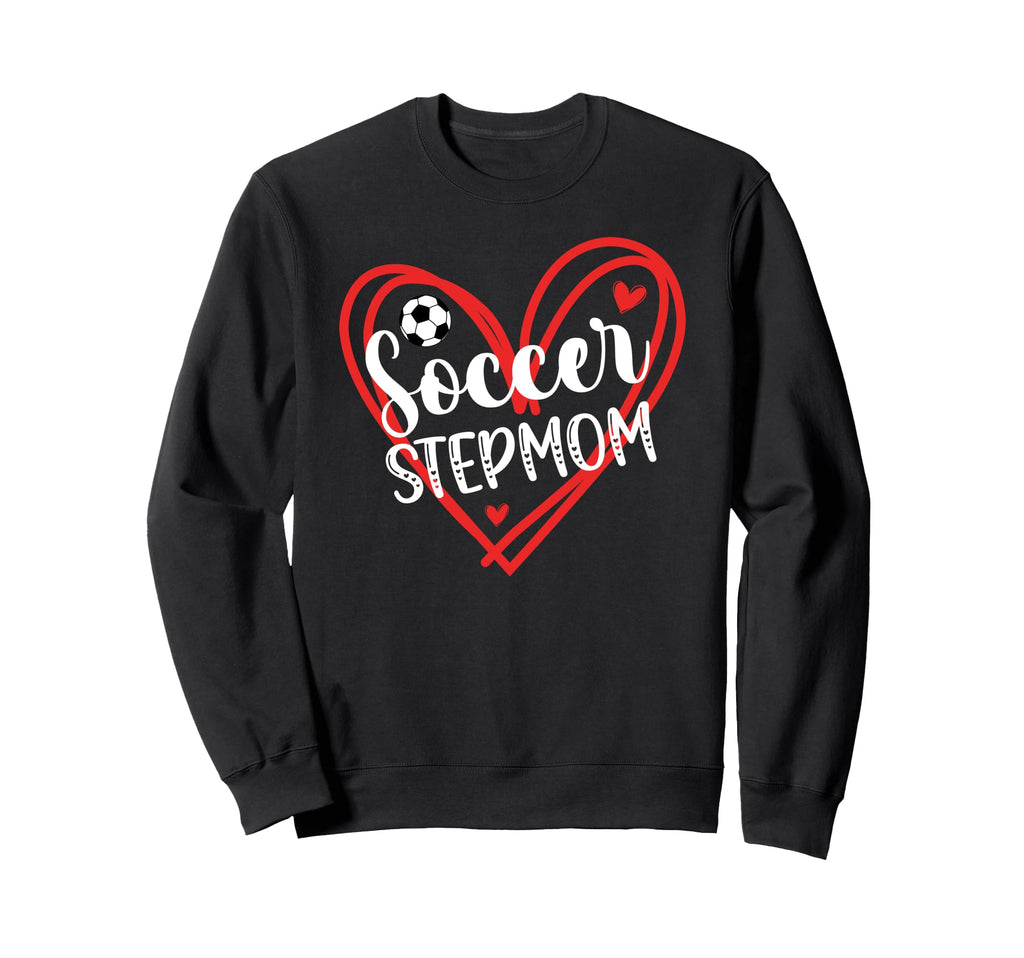 Soccer Stepmom Soccer Player Sweatshirt - Casual Everyday Wear for Adults - T-Shirt, Sweatshirt, Hoodie