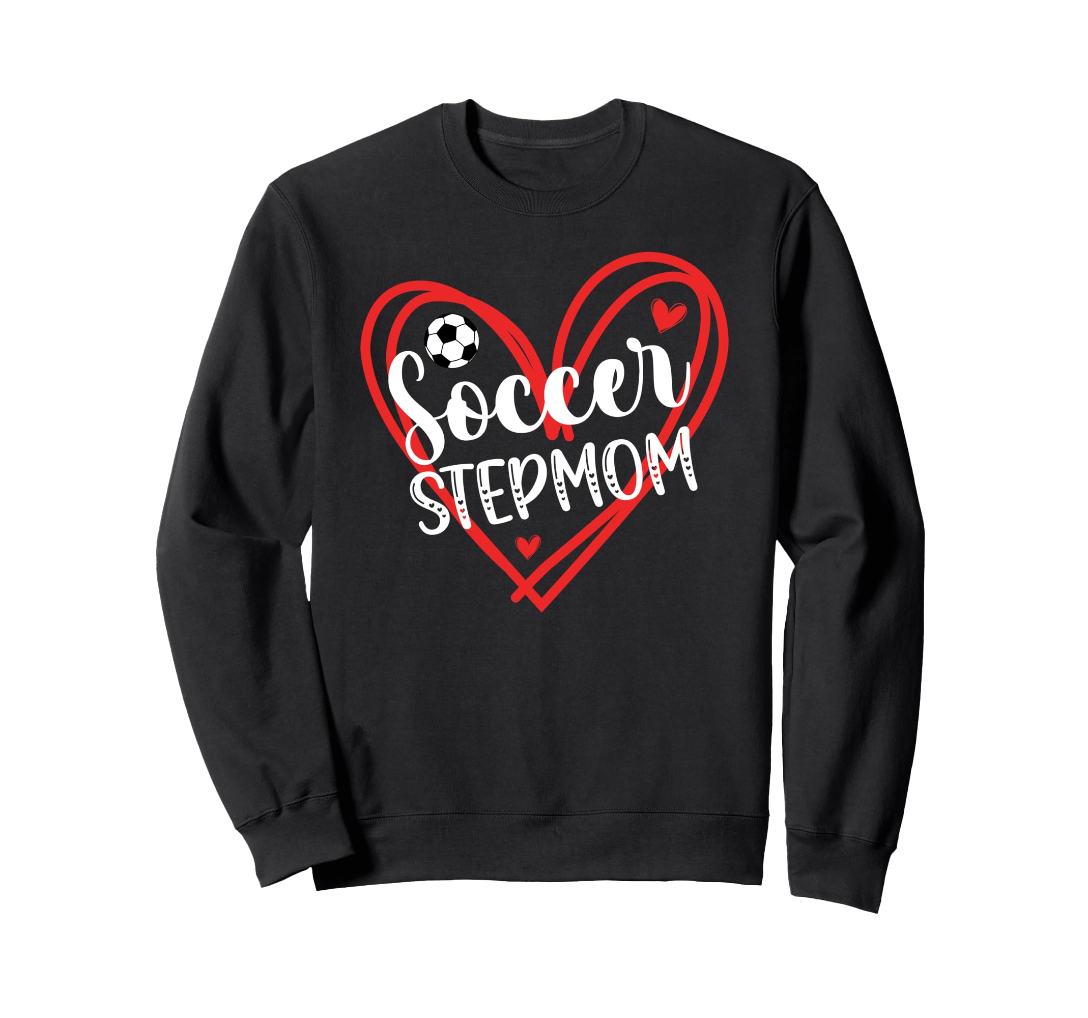 Soccer Stepmom Soccer Player Sweatshirt - Casual Everyday Wear for Adults - T-Shirt, Sweatshirt, Hoodie