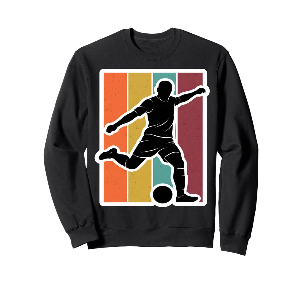 Soccer Player Football Sweatshirt - Fun Novelty Design Men Women - T-Shirt, Sweatshirt, Hoodie