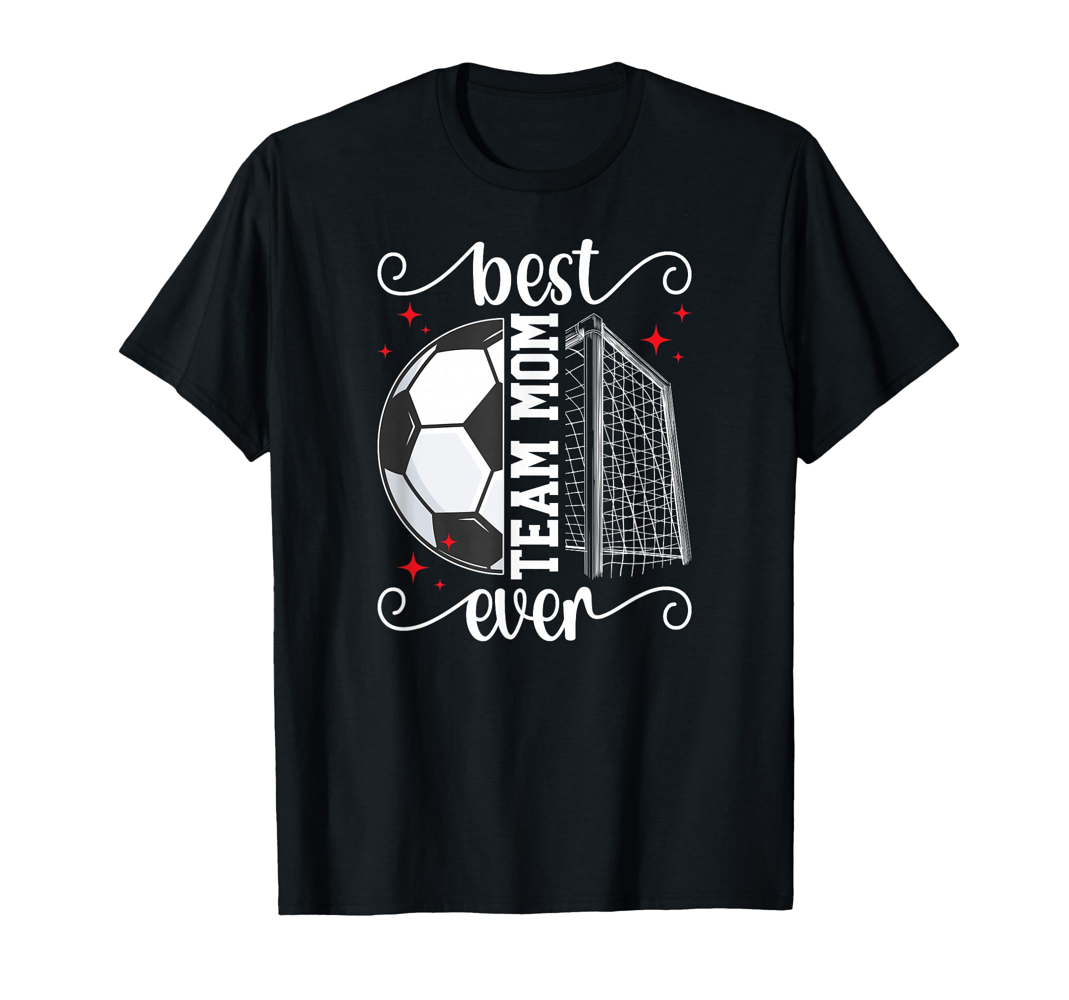 Best Soccer Team Mom Ever Soccer Team T-Shirt - Trendy Graphic for Adults - T-Shirt, Sweatshirt, Hoodie