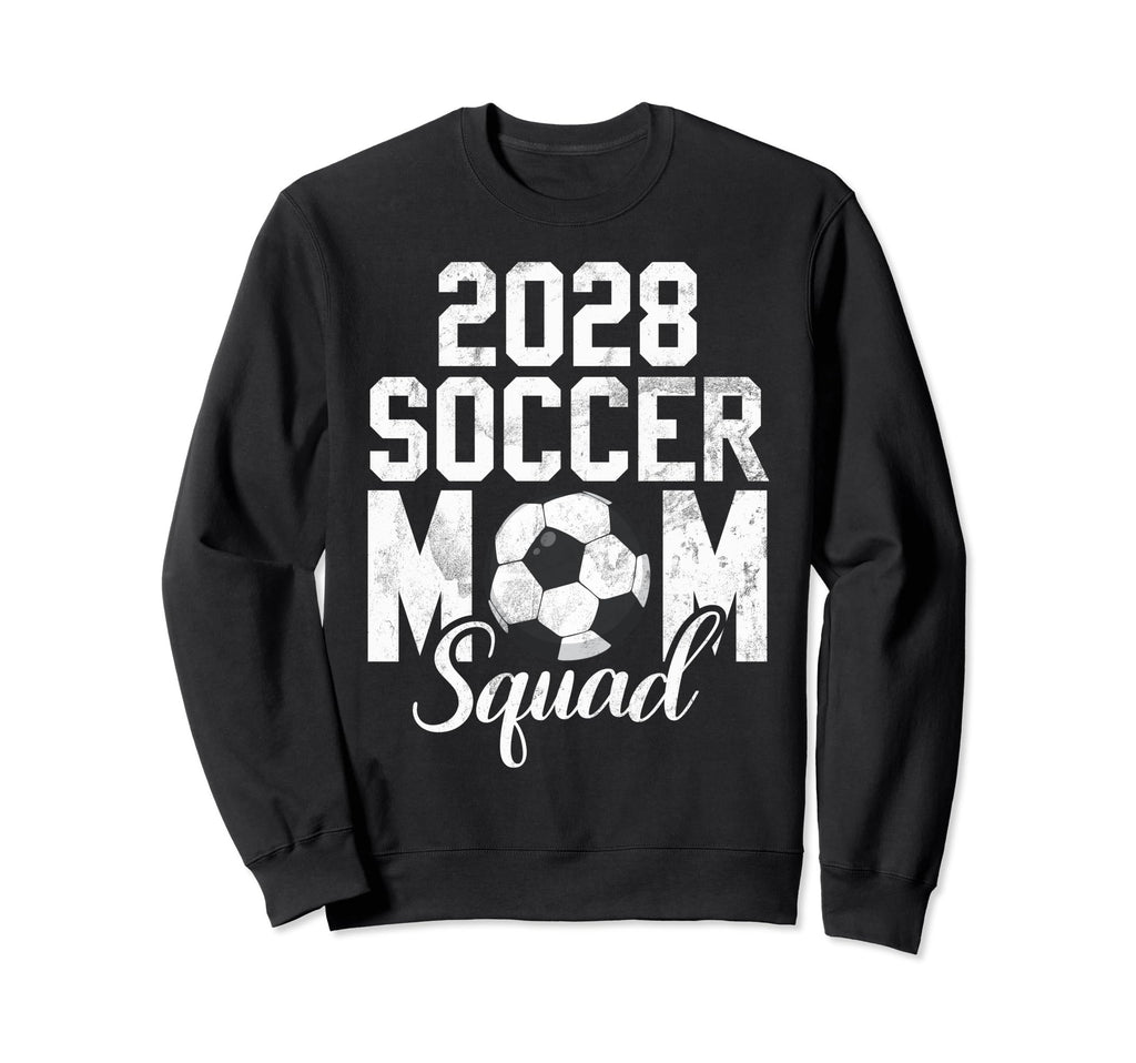 Soccer Mom 28 Soccer Mom 2028 Sweatshirt - Trendy Graphic Men Women - T-Shirt, Sweatshirt, Hoodie