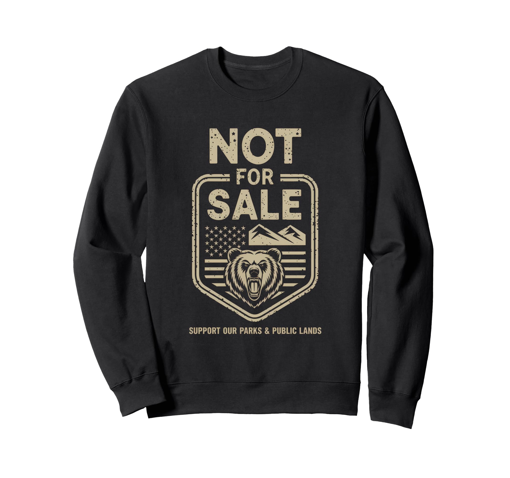 Not Sale Protect Our National Park Sweatshirt - Novelty Apparel Men Women - T-Shirt, Sweatshirt, Hoodie