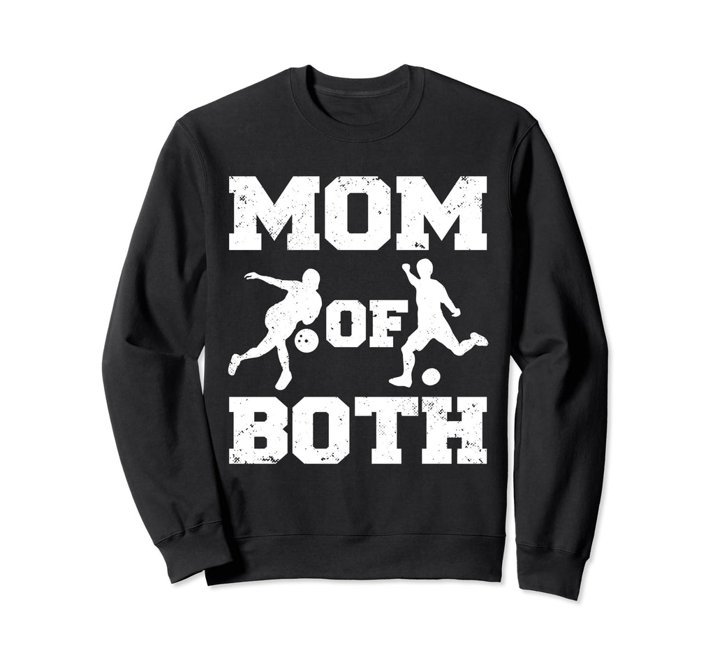 Mom Both Funny Soccer Bowling Mom Sweatshirt - Aesthetic Graphic for Adults - T-Shirt, Sweatshirt, Hoodie