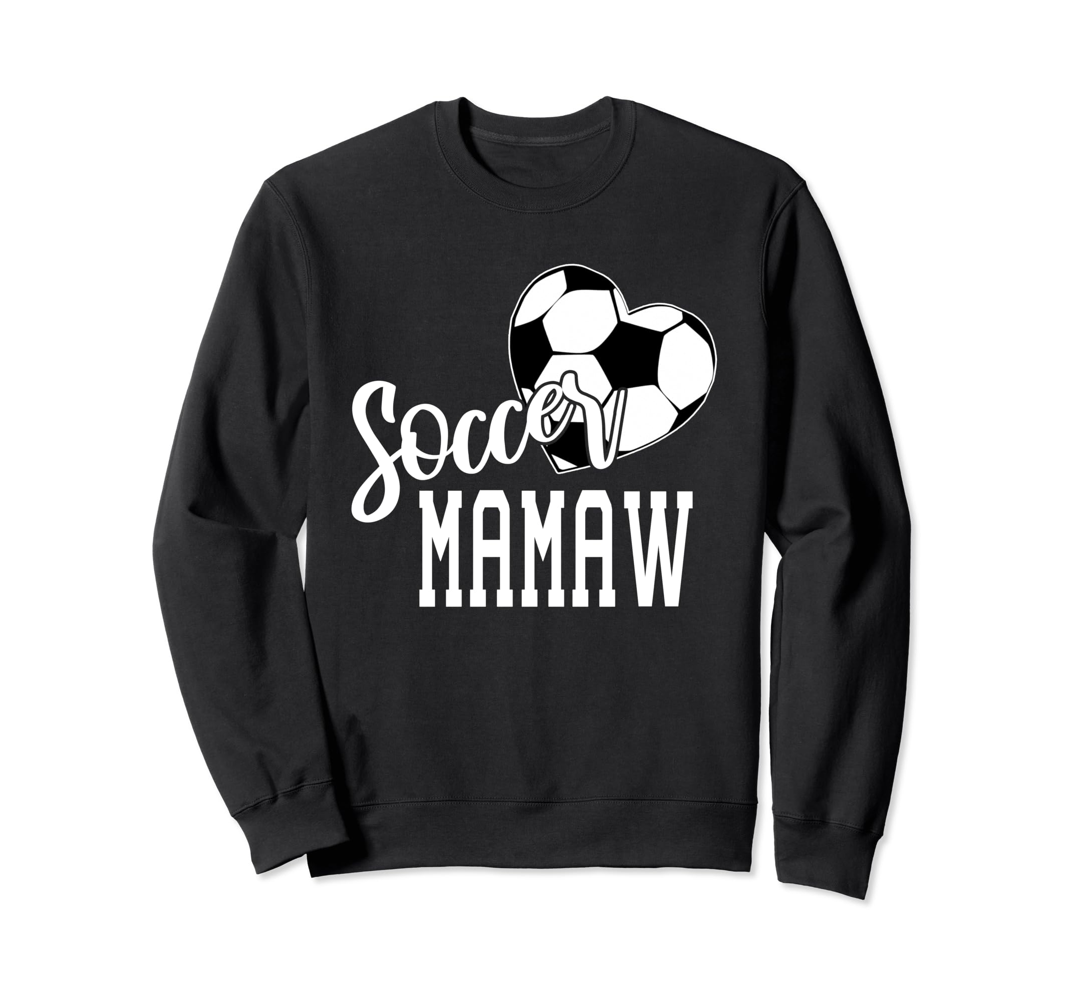 Soccer Ball Heart Soccer Mamaw Sweatshirt - Graphic Print Unisex - T-Shirt, Sweatshirt, Hoodie