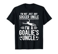 Im Soccer Goalie Uncle Soccer Keeper T-Shirt - Minimalist Print Men Women - T-Shirt, Sweatshirt, Hoodie
