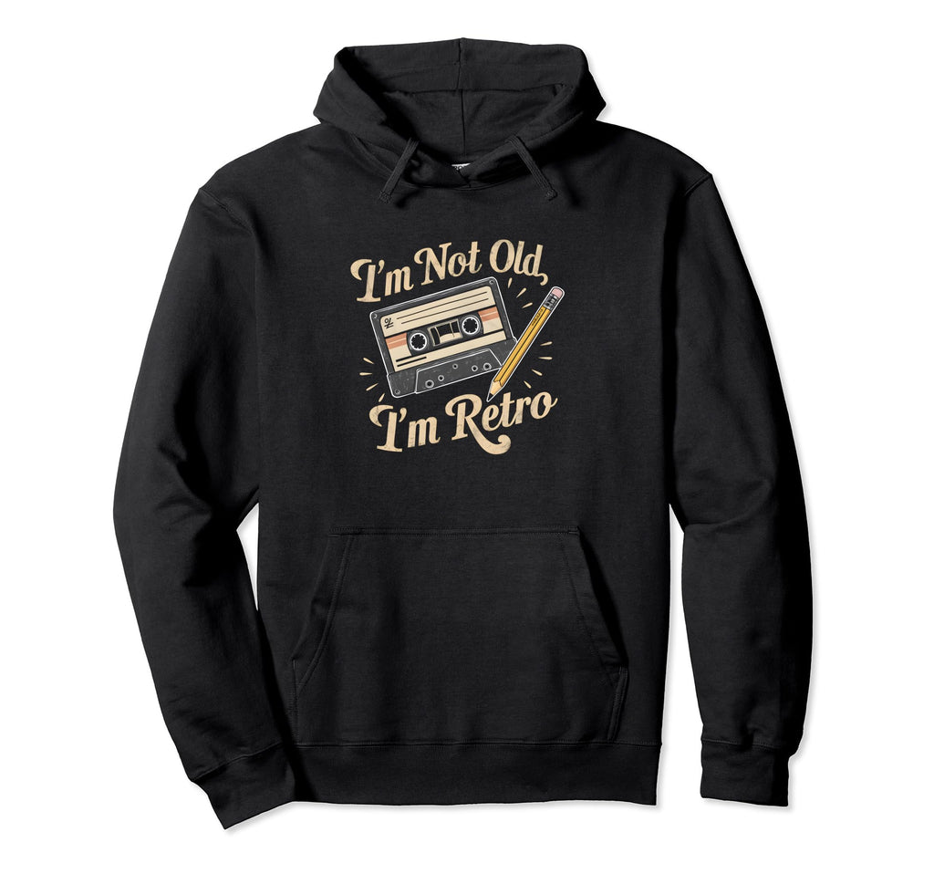 Im Not Old Im Cassette Tape Art 1970S Hoodie - Trendy Graphic Men Women - T-Shirt, Sweatshirt, Hoodie
