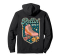 Rollin It Roller Skating Quad Skate Hoodie - Graphic Print Men Women - T-Shirt, Sweatshirt, Hoodie