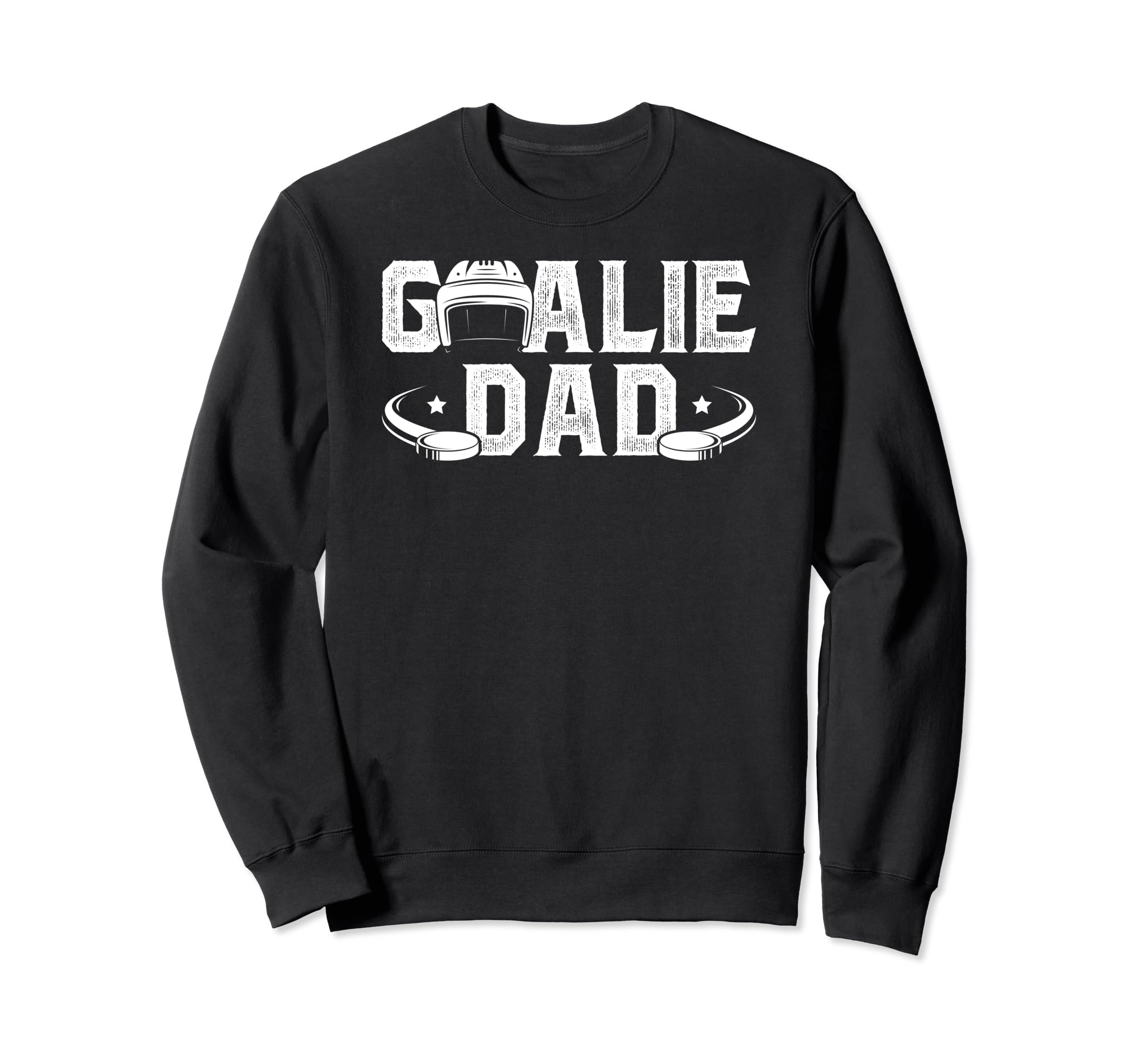 Ice Hockey Goalie Dad Hockey Sweatshirt - Unique Graphic for Adults - T-Shirt, Sweatshirt, Hoodie