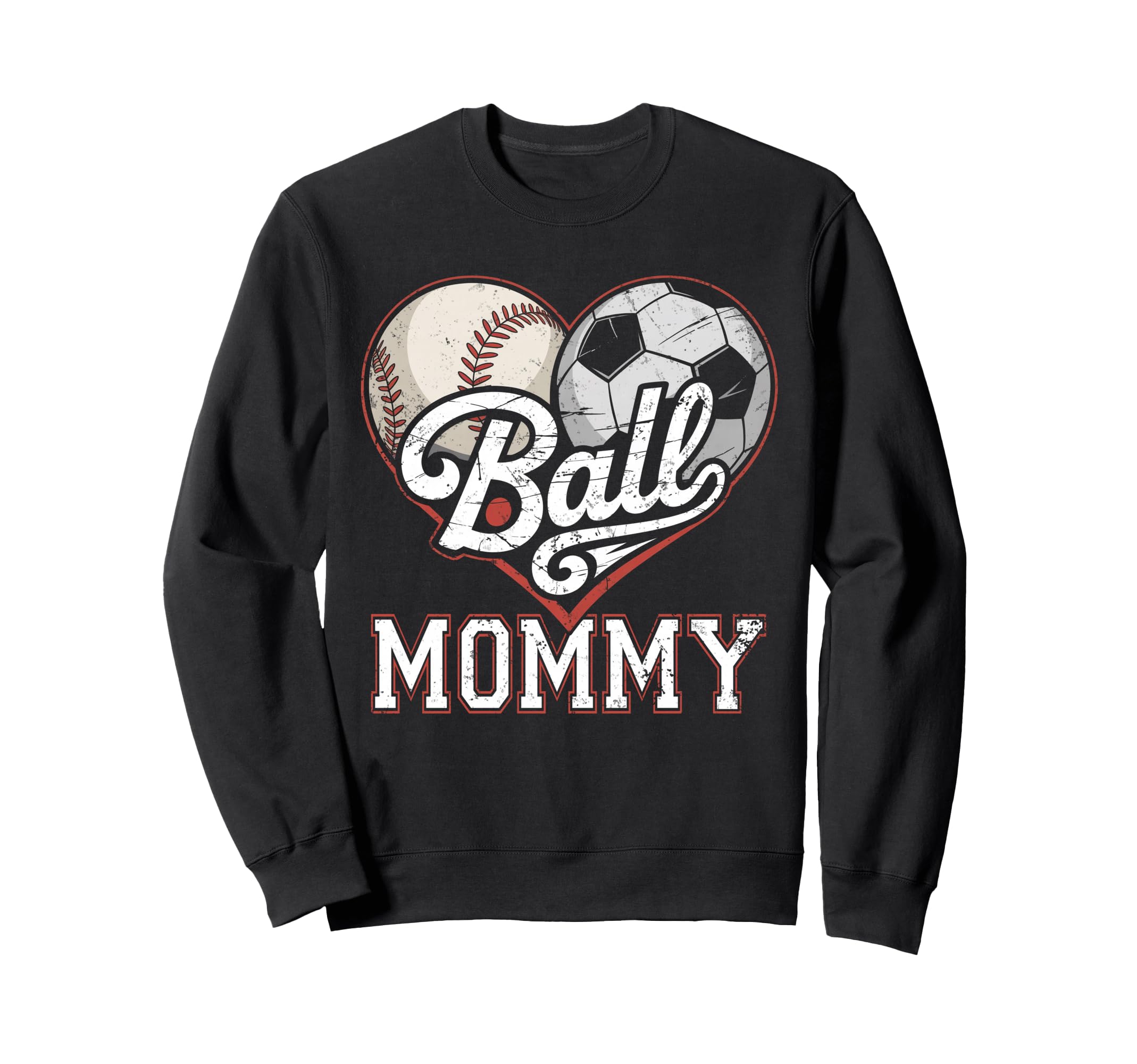 Ball Mommy Baseball Soccer Heart Mom Sweatshirt - Unique Graphic Men Women - T-Shirt, Sweatshirt, Hoodie