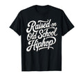 Raised Old School Hip Hop Cassette T-Shirt - Minimalist Print Unisex - T-Shirt, Sweatshirt, Hoodie