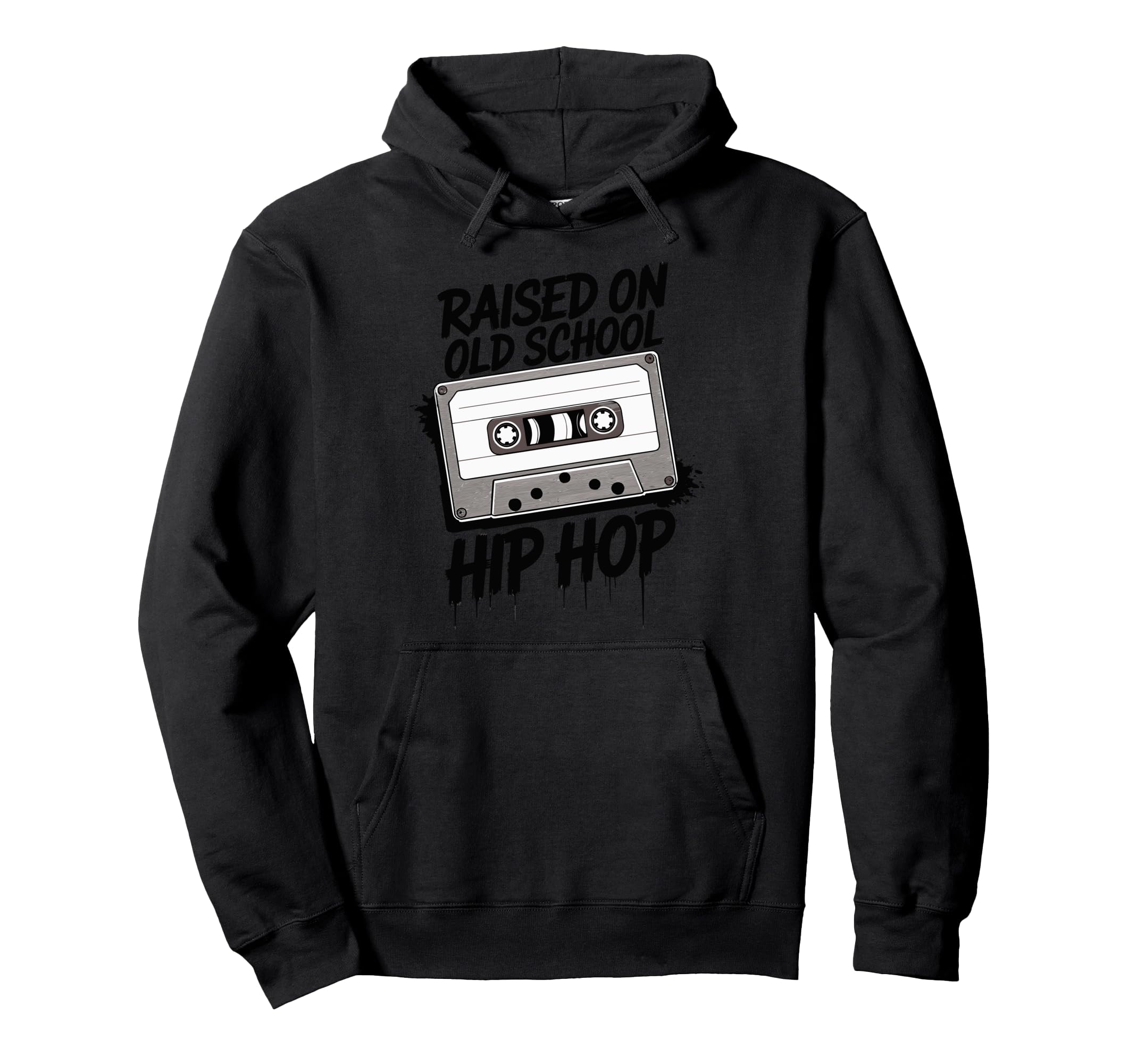 Raised Old School Hip Hop Hoodie - Novelty Apparel Unisex - T-Shirt, Sweatshirt, Hoodie