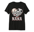 Ball Nana Baseball Soccer Heart Mom Both T-Shirt - Graphic Print Unisex - T-Shirt, Sweatshirt, Hoodie