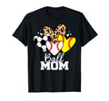 Ball Mom Funny Baseball Softball Soccer T-Shirt - Trendy Graphic Unisex - T-Shirt, Sweatshirt, Hoodie