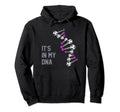 Soccer Is My Dna It Is My Dna Soccer Hoodie - Fun Novelty Design Unisex - T-Shirt, Sweatshirt, Hoodie
