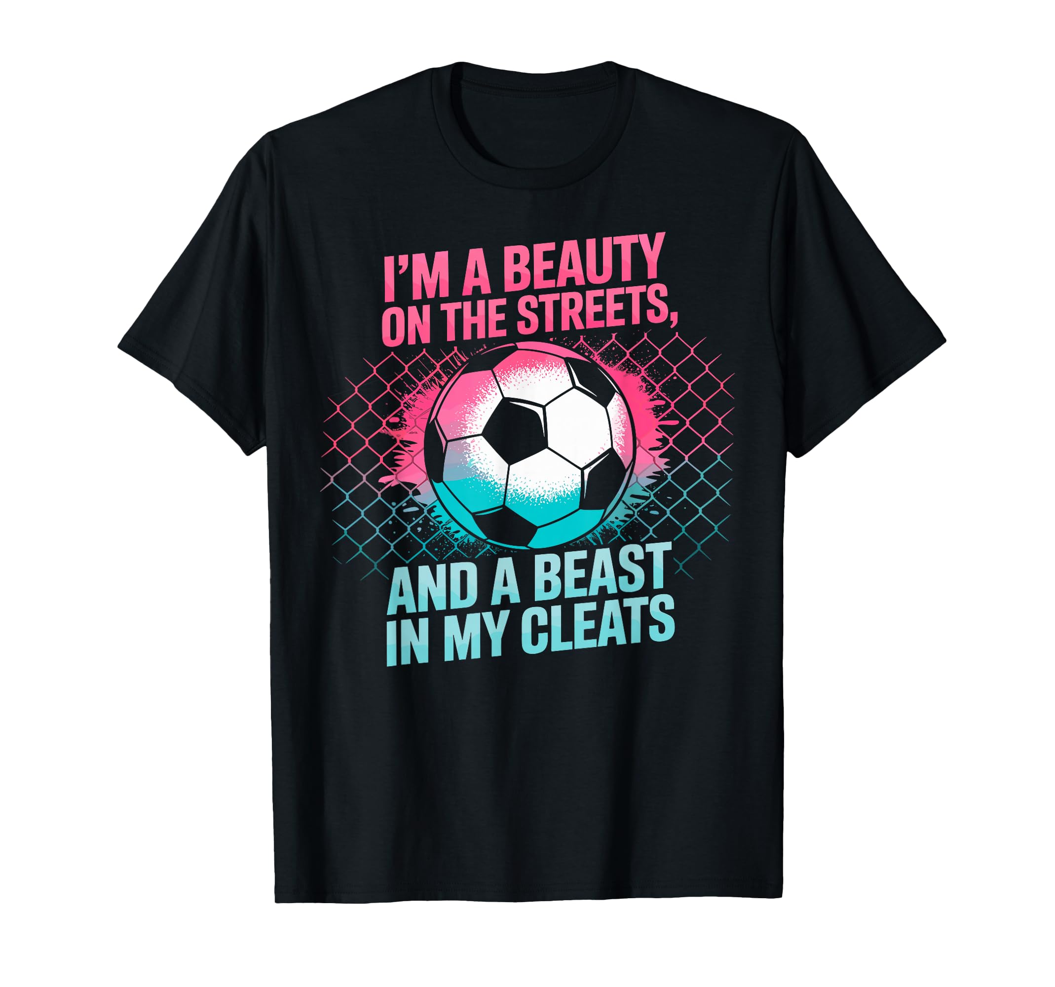 Beauty Streets Beast My Cleats T-Shirt - Fun Novelty Design for Adults - T-Shirt, Sweatshirt, Hoodie