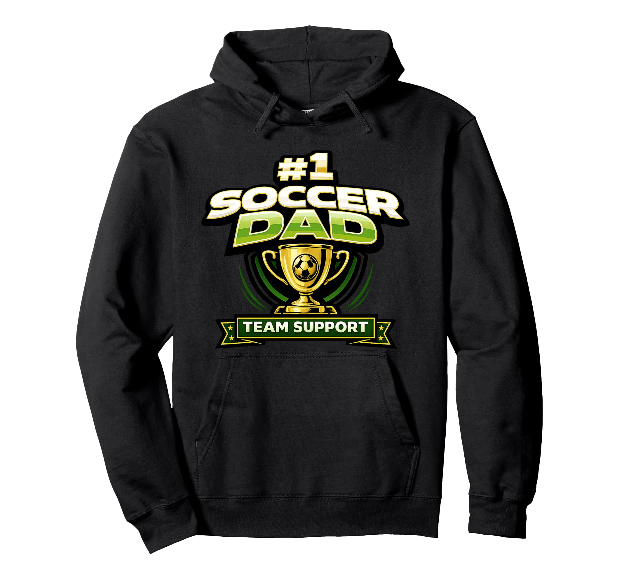 Soccer Dad 1 Team Support Fathers Hoodie - Graphic Print Men Women - T-Shirt, Sweatshirt, Hoodie