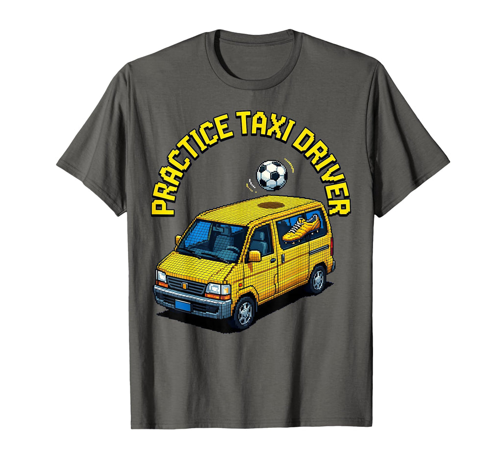 Soccer Mom Practice Taxi Driver T-Shirt - Trendy Graphic for Adults - T-Shirt, Sweatshirt, Hoodie