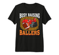 Busy Raising Ballers Football Hockey Mom T-Shirt - Graphic Print Men Women - T-Shirt, Sweatshirt, Hoodie