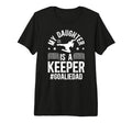 Mens My Daughter Is Soccer Goalkeeper T-Shirt - Minimalist Print Men Women - T-Shirt, Sweatshirt, Hoodie