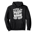 Raised Old School Hip Hop Cassette Hoodie - Aesthetic Graphic for Adults - T-Shirt, Sweatshirt, Hoodie